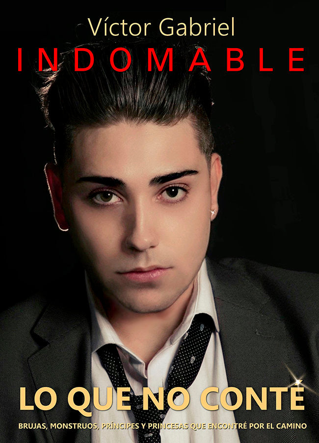 VICTOR GABRIEL INDOMABLE, de GABRIEL, VICTOR | portada del libro