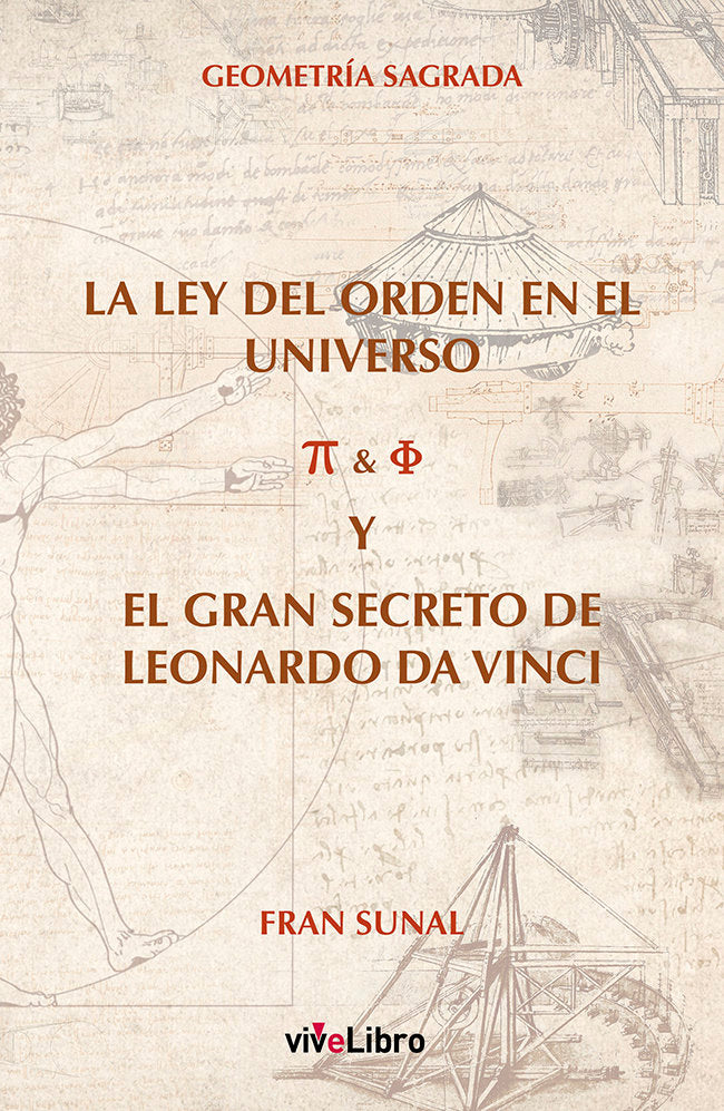 La Ley del orden en el universo y el gran secreto de Leonardo Da Vinci, de SUNAL, FRAN | portada del libro