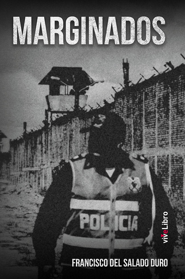 Marginados, de DEL SALADO DURO, FRANCISCO | portada del libro