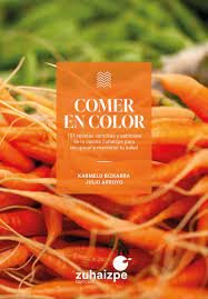COMER EN COLOR, de BIZKARRA MAIZTEGI, KARMELO | portada del libro