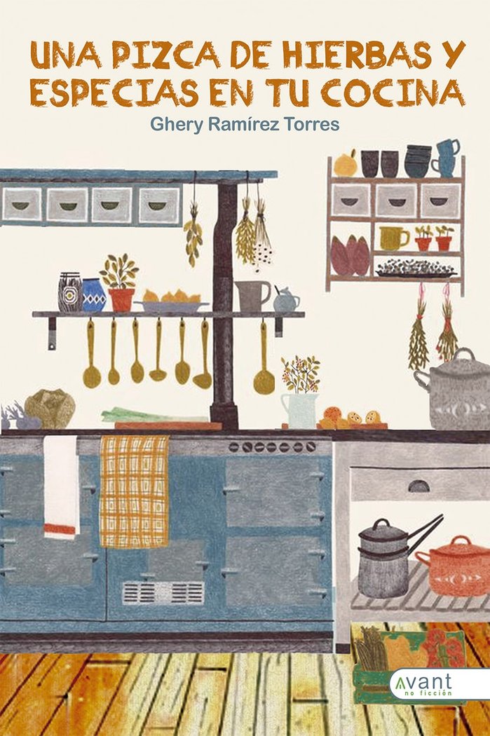 UNA PIZCA DE HIERBAS Y ESPECIAS EN TU COCINA, de Ramírez Torres, Ghery | portada del libro