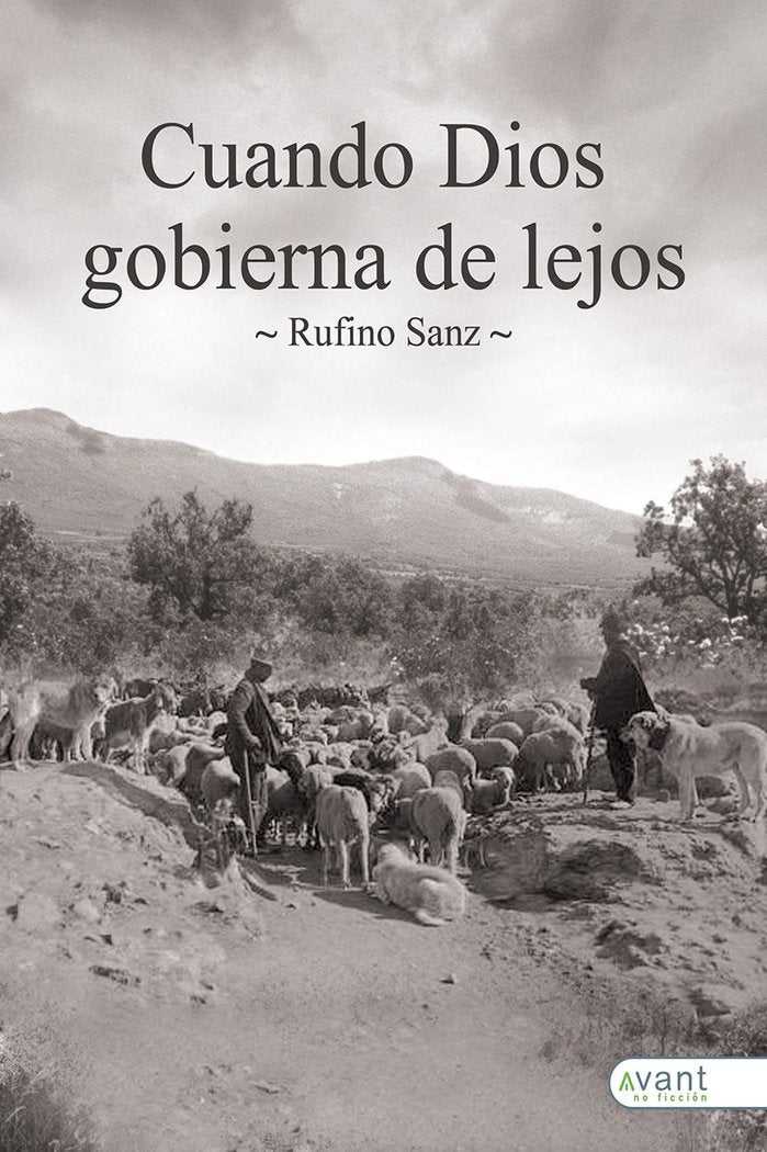 CUANDO DIOS GOBIERNA DE LEJOS, de Sanz, Rufino | portada del libro
