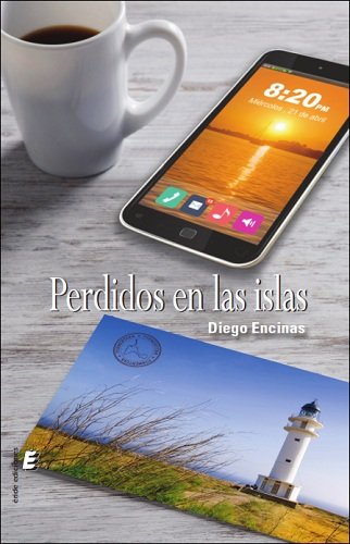 Perdidos en las islas, de ENCINAS CEREZO, DIEGO | portada del libro