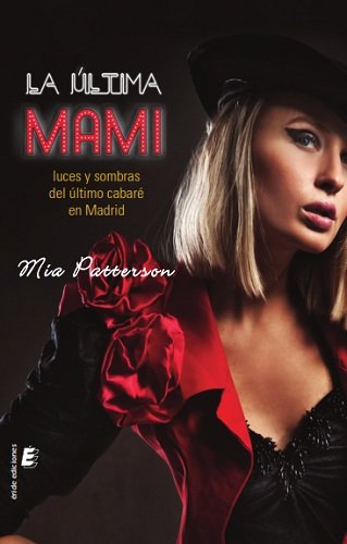 ULTIMA MAMI, LA, de PATTERSON, MIA | portada del libro