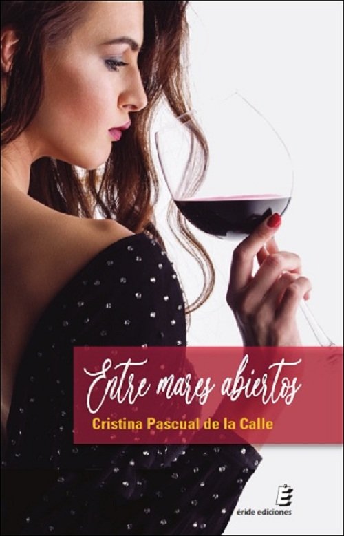 ENTRE MARES ABIERTOS, de PASCUAL DE LA CALLE, CRISTINA | portada del libro