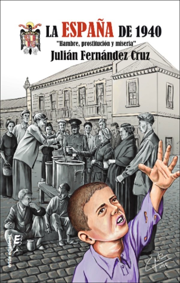 LA ESPAÑA DE 1940, de FERNANDEZ CRUZ, JULIAN | portada del libro