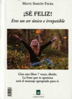 SE FELIZ, de MAITE SIMEON FAURA | portada del libro
