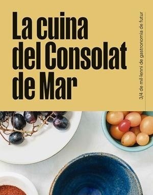 LA CUINA DEL CONSOLAT DE MAR, de CALENT, MIQUEL | portada del libro