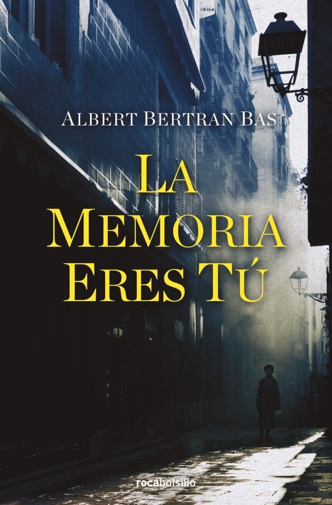 LA MEMORIA ERES TU, de BERTRAN BAS, ALBERT | portada del libro
