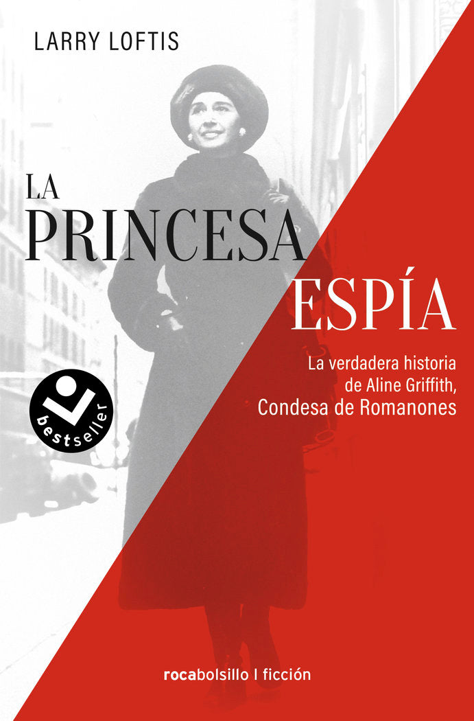 LA PRINCESA ESPIA LA VERDADERA HISTORIA DE ALINE GRIFFITH CO, de LARRY LOFTIS | portada del libro