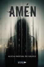 AMEN, de ALICIA PASCUAL DE GALVEZ | portada del libro