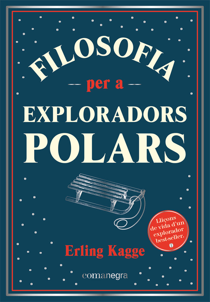 FILOSOFIA PER A EXPLORADORS POLARS, de KAGGE, ERLING | portada del libro
