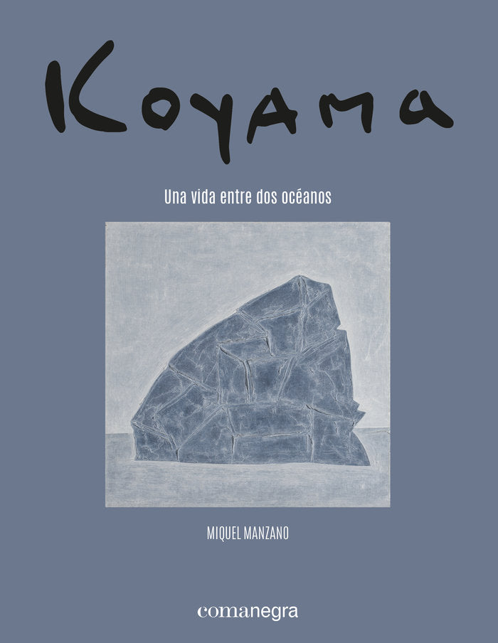 KOYAMA UNA VIDA ENTRE DOS OCEANOS, de MANZANO, MIQUEL | portada del libro