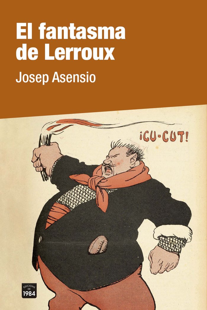 El fantasma de Lerroux, de ASENSIO, JOSEP | portada del libro