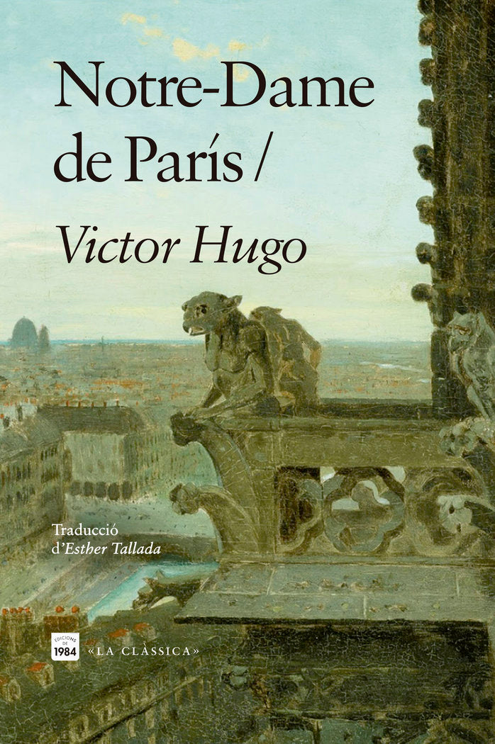 NOTRE DAME DE PARIS, de HUGO, VICTOR | portada del libro
