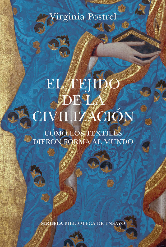 EL TEJIDO DE LA CIVILIZACION, de POSTREL, VIRGINIA | portada del libro