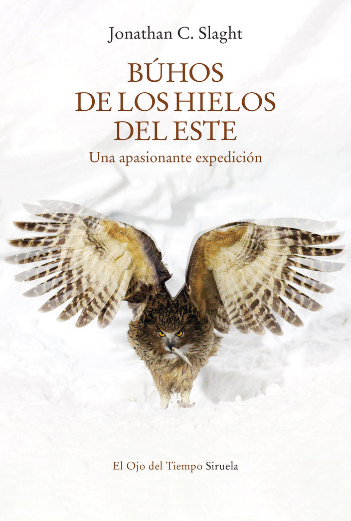 BUHOS DE LOS HIELOS DEL ESTE, de C. SLAGHT, JONATHAN | portada del libro
