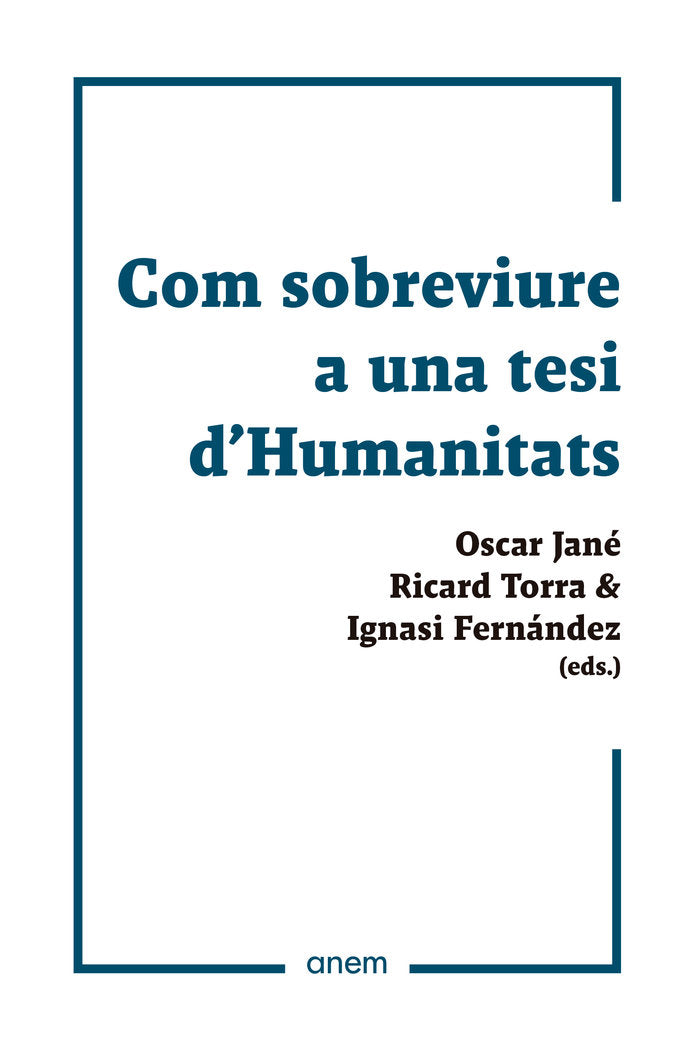 COM SOBREVIURE A UNA TESI D'HUMANITATS, de AUTORES, VARIOS | portada del libro
