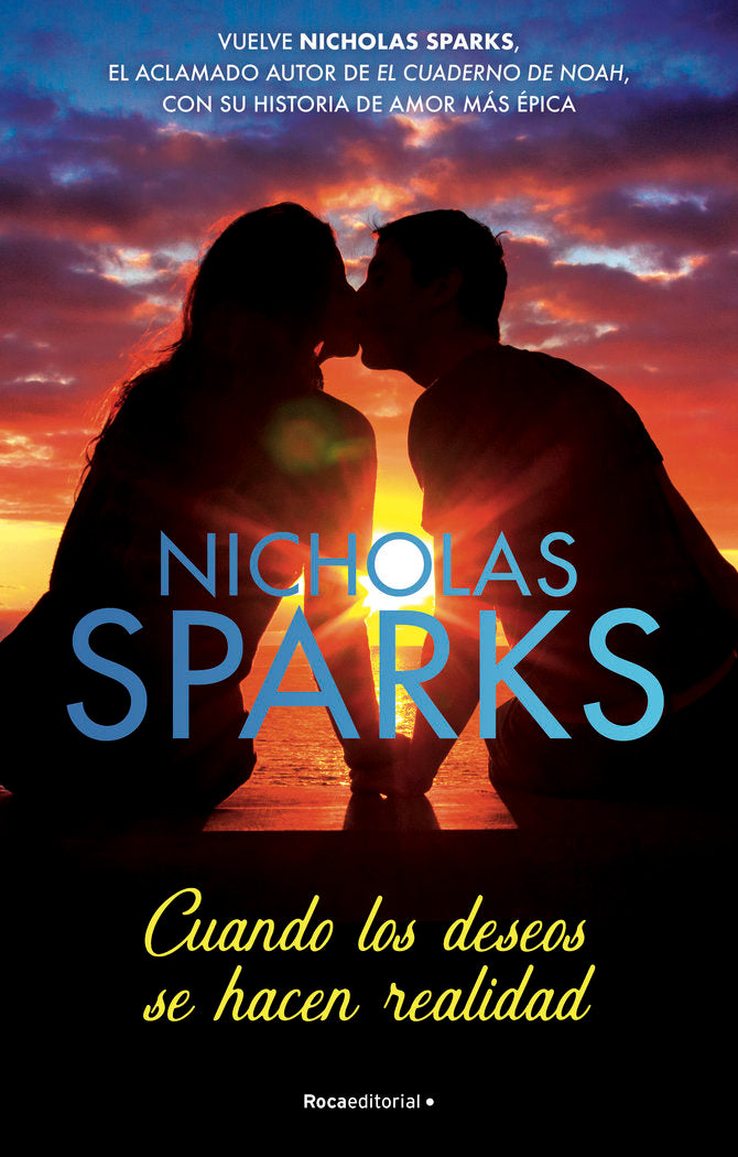 CUANDO LOS DESEOS SE HACEN REALIDAD, de SPARKS, NICHOLAS | portada del libro