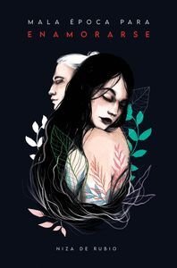 Mala época para enamorarse, de de Rubio, Niza | portada del libro