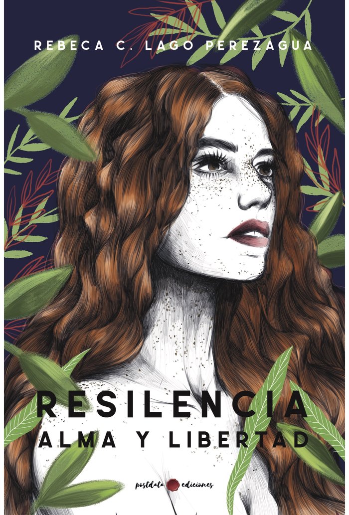 Resiliencia, alma y libertad, de C. Lago, Rebeca | portada del libro