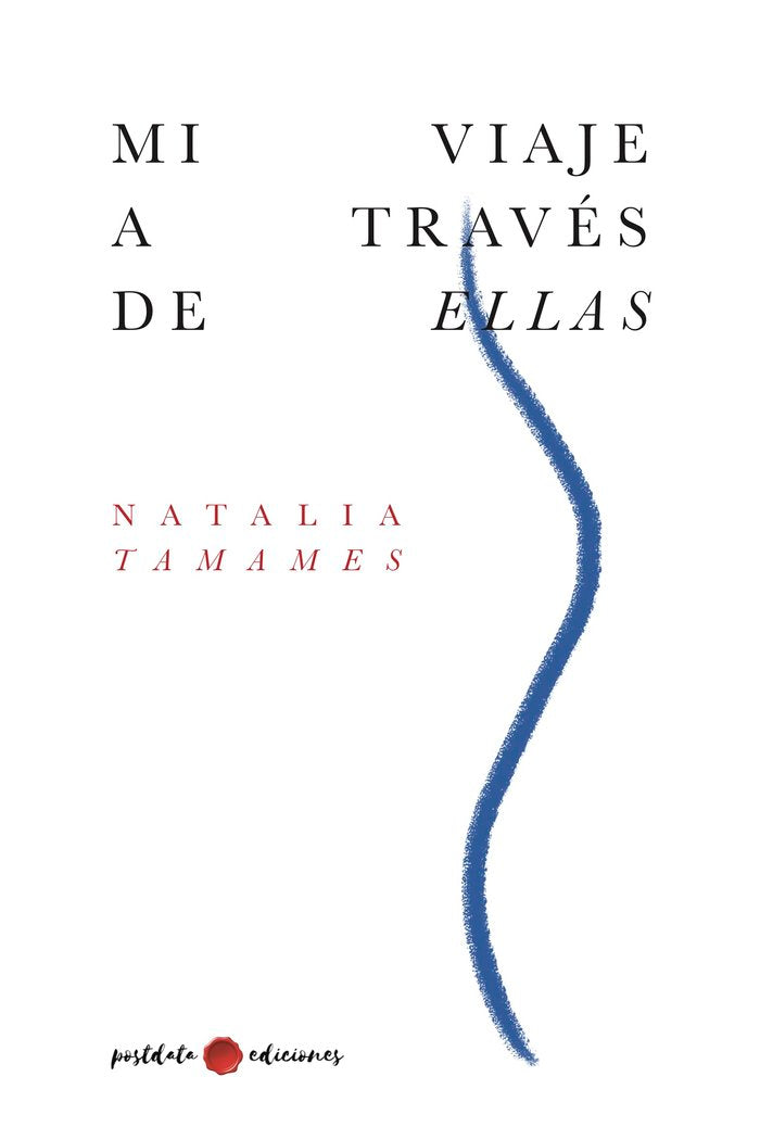 MI VIAJE A TRAVÉS DE ELLAS, de Tamames, Natalia | portada del libro