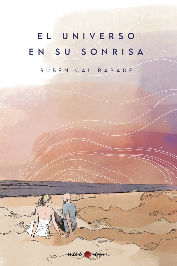 EL UNIVERSO EN SU SONRISA, de Cal Rábade, Rubén | portada del libro