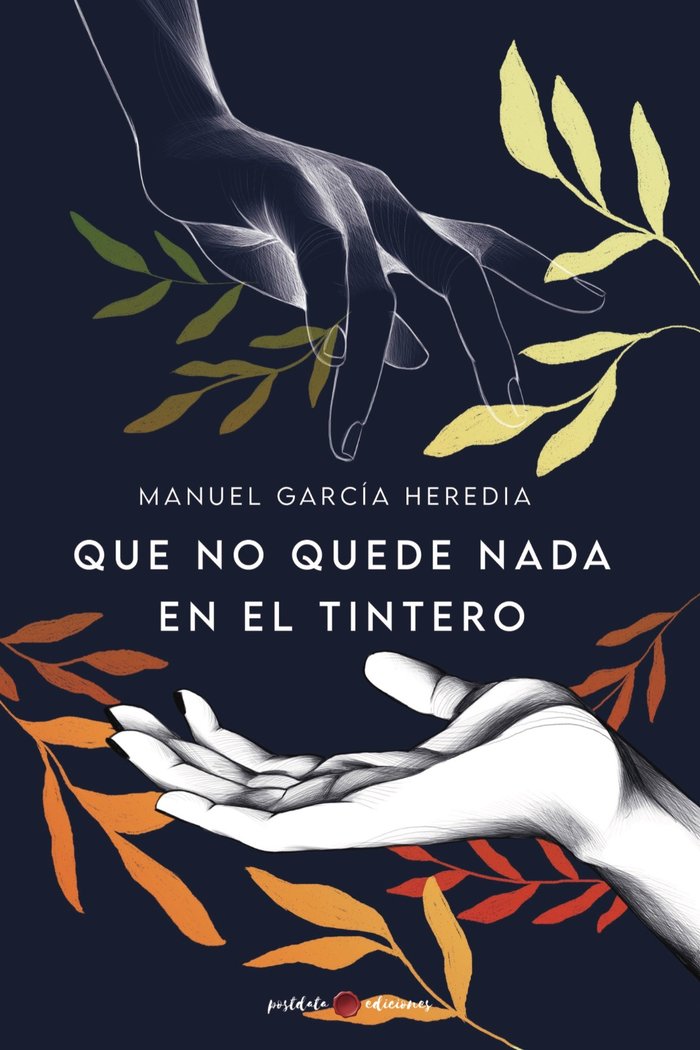 QUE NO QUEDE NADA EN EL TINTERO, de García Heredia, Manuel | portada del libro