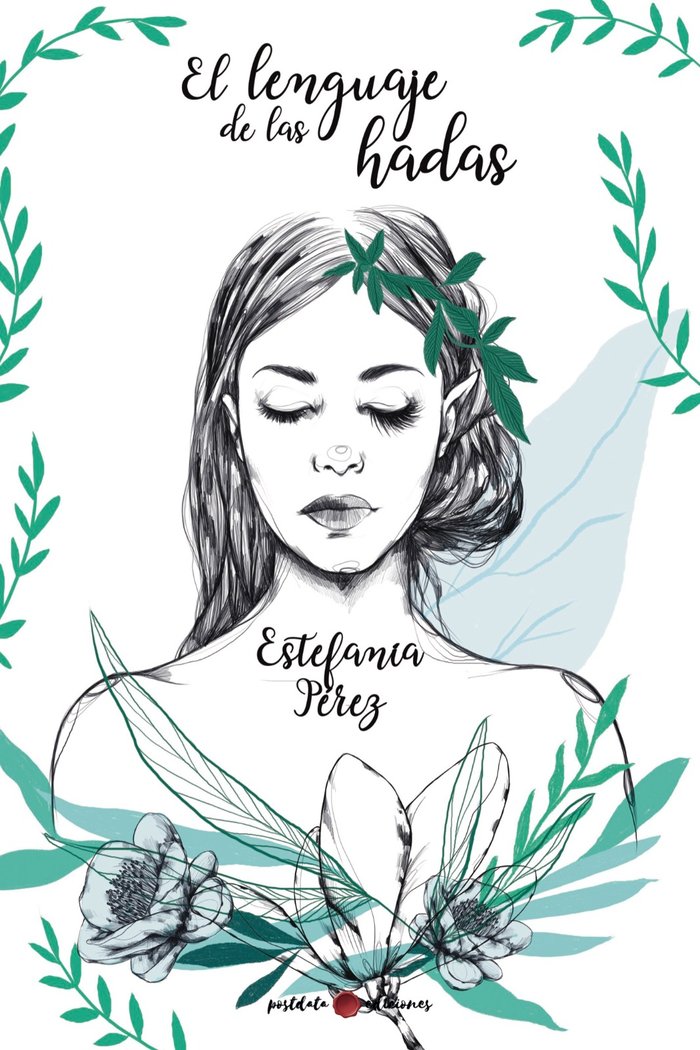 EL LENGUAJE DE LAS HADAS, de Pérez Rodríguez, Estefanía | portada del libro
