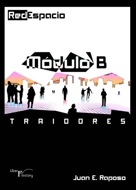 REDESPACIO MODULO B TRAIDORES, de RAPOSO, JUAN E. | portada del libro