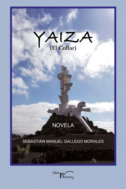 Yaiza, de GALLEGO MORALES, SEBASTIAN MANUEL | portada del libro