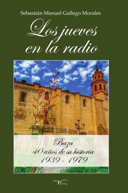 LOS JUEVES EN LA RADIO, de UEL GALLEGO MORALES, SEBASTIAN MAN | portada del libro