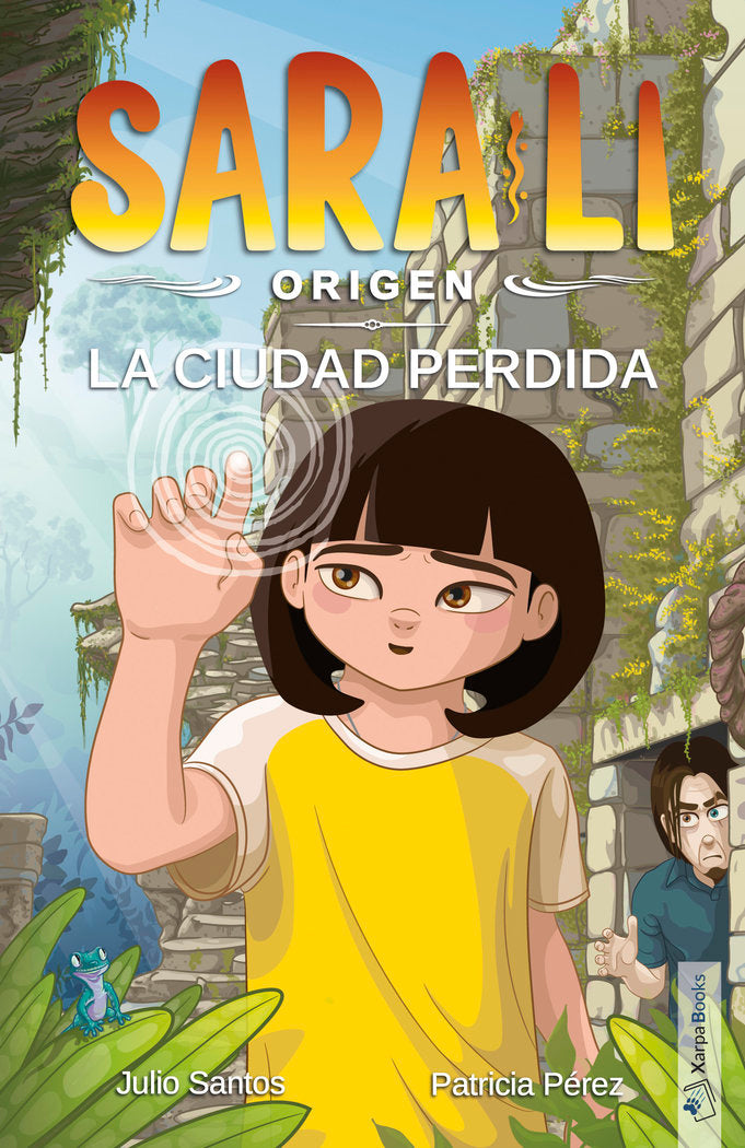 SARA LI 2 LA CIUDAD PERDIDA, de SANTOS, JULIO | portada del libro