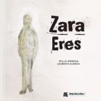 ZARA ERES (ED. BILINGÜE EUSKERA-CASTELLANO), de Pello Añorga Lopez | portada del libro