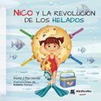 NICO Y LA REVOLUCION DE LOS HELADOS (CARTONE), de DANIEL J. MAC SAVIAP | portada del libro