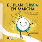 El plan chispa en marcha, de CARLA CARBONELLCELIA SALES | portada del libro