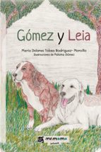Gómez y Leia, de MARIA DOLORES TOLOSA RODRIGUEZ | portada del libro