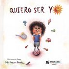 QUIERO SER YO, de SOFIA CASQUERO BAUSELA | portada del libro