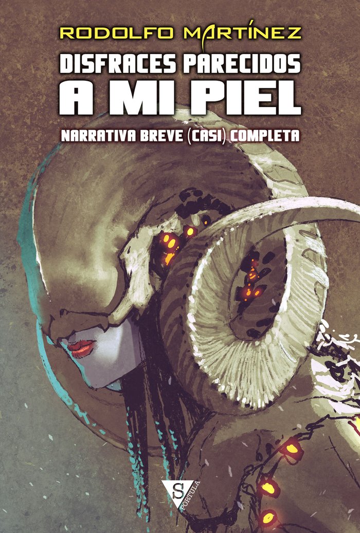 Disfraces parecidos a mi piel, de Martínez, Rodolfo | portada del libro