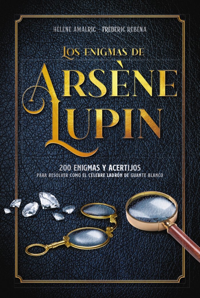 LOS ENIGMAS DE ARSENE LUPIN, de AMALRIC, HELÔNE | portada del libro