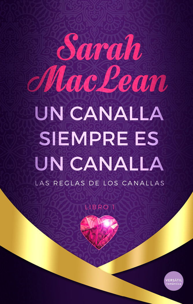 UN CANALLA SIEMPRE ES UN CANALLA, de MACLEAN, SARAH | portada del libro