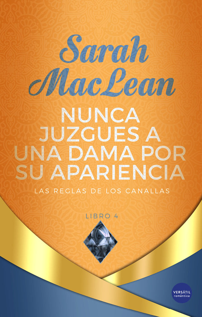 NUNCA JUZGUES A UNA DAMA POR SU APARIENCIA, de MACLEAN, SARAH | portada del libro