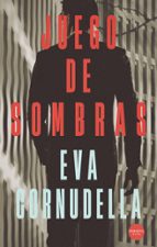 JUEGO DE SOMBRAS, de EVA CORNUDELLA | portada del libro