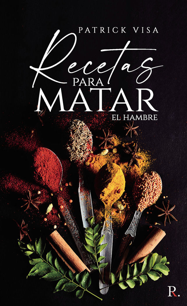 Recetas para matar el hambre, de ViSa, Patrick | portada del libro