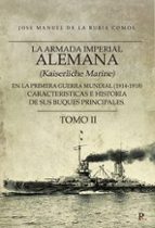 La armada imperial alemana (Kaiserliche Marine) en la Primer, de JOSE MANUEL DE LA RUBIA COMOS | portada del libro