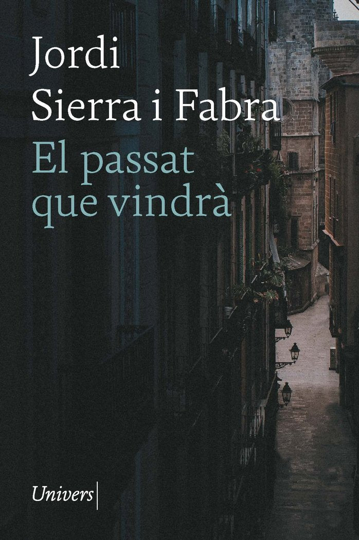 EL PASSAT QUE VINDRA, de FUNDACIO PRIVADA JORDI SIERRA FABRA | portada del libro