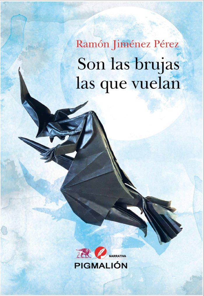 SON LAS BRUJAS LAS QUE VUELAN, de Jiménez Pérez, Ramón | portada del libro