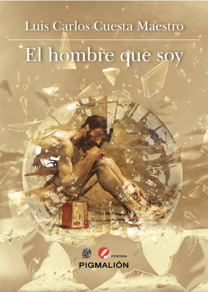 EL HOMBRE QUE SOY, de Cuesta Maestro, Luis Carlos | portada del libro