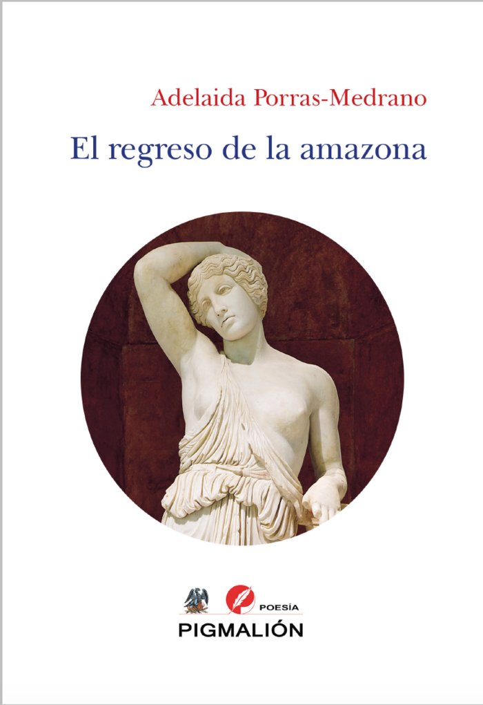 EL REGRESO DE LA AMAZONA, de Porras-Medrano, Adelaida | portada del libro