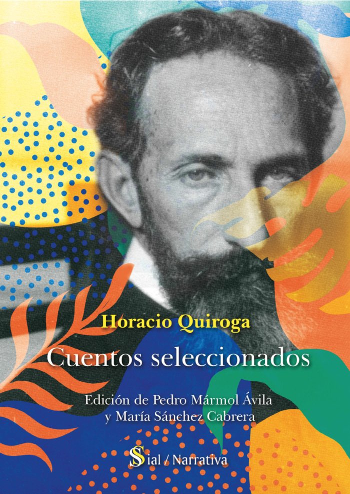 CUENTOS SELECCIONADOS, de Quiroga Forteza, Horacio Silvestre | portada del libro